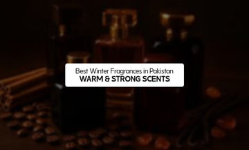 Best Winter Fragrances in Pakistan – Warm & Strong Scents