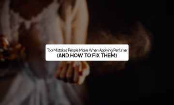 Top Mistakes People Make When Applying Perfume (And How to Fix Them)