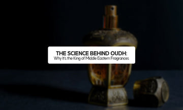 The Science Behind Oudh: Why It’s the King of Middle Eastern Fragrances
